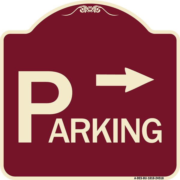 Signmission Parking with Arrow Pointing Right Heavy-Gauge Aluminum Architectural Sign, 18" x 18", BU-1818-24518 A-DES-BU-1818-24518 - main